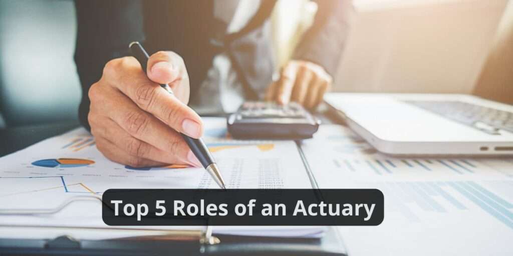 roles of an actuary