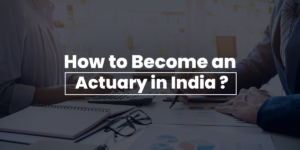 how to become an actuary in india